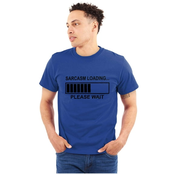 Sarcasm Loading Please Wait Men's Graphic T Shirt Tees Brisco Brands X