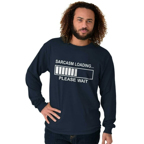 Sarcasm Loading Please Wait Plus Size Long Sleeve Graphic Tee Shirt Brisco Brands 2X