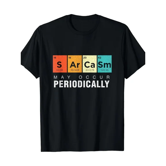 Sarcasm May Contain Profanity Chemistry Science Humor Unisex T-Shirt, S-5XL