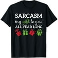 thumbnail image 1 of Sarcasm My Gift To You All Year Long Funny Sarcastic Joke T-Shirt, 1 of 4