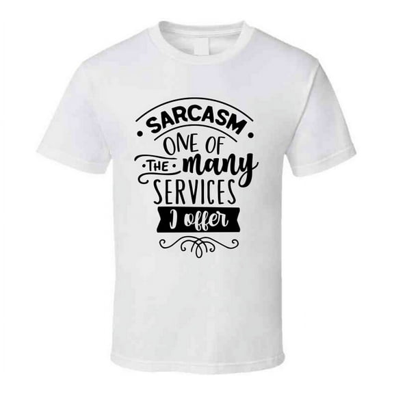 Sarcasm One Of The Tee Funny And Sarcastic Novelty T Shirt