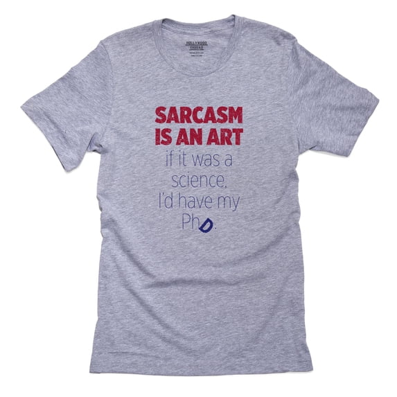Sarcasm PHD Men's Grey T-Shirt