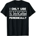thumbnail image 1 of Sarcasm Periodic Table Element Shirt Weird Science Joke Gift T-Shirt, 1 of 4