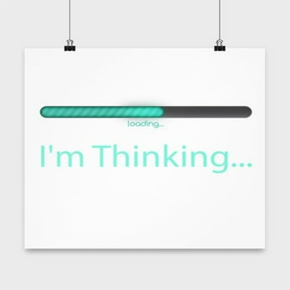 Sarcasm Poster, I'M Thinking, Computer Geek Wall Art Gift, White 13x13in Decor