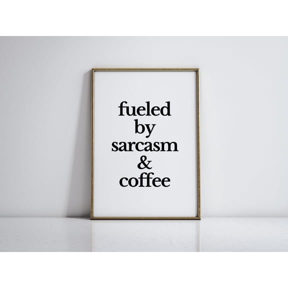 Sarcasm Quote Print, Funny Office Wall Art, Sarcastic Saying Office Poster , Poster Print Only
