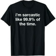thumbnail image 1 of Sarcasm Sarcastic Sassy Gift Edgy Grunge Aesthetic Simple T-Shirt, 1 of 3