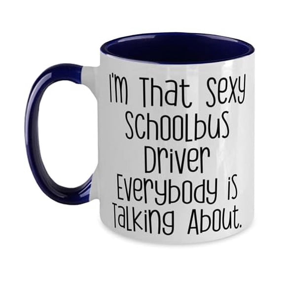 Sarcasm Schoolbus driver Gifts, I'm That Sexy Schoolbus Driver, Brilliant Two Tone 11oz Mug For Coworkers, Cup From Friends, School bus driver appreciation gifts, School bus driver thank you gifts,