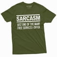 thumbnail image 1 of Sarcasm Services Funny Sarcastic Shirt Mens Womens Humor Birthday Gift Tee (Small Military Green), 1 of 6