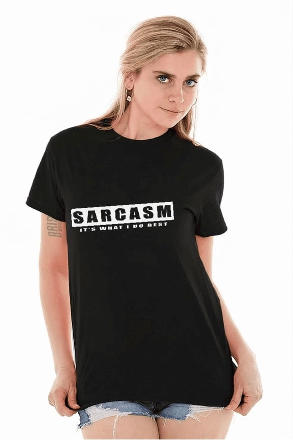 Sarcasm T Shirt Funny Saying Sarcastic Clever Wit Text Graphic Apparel Top,for unisex up to 5XL