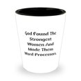 thumbnail image 1 of Sarcasm Word processor Shot Glass, God Found The Strongest Women And Made Them Word, Fun Ceramic Cup For Men Women From Friends, 1 of 1