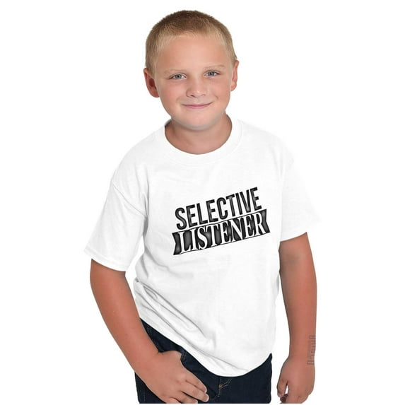 Sarcastic Attitude Selective Listener Crewneck T Shirts Boy Girl Teen Brisco Brands M