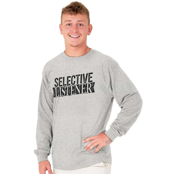 Sarcastic Attitude Selective Listener Plus Size Long Sleeve Graphic Tee Shirt Brisco Brands 3X
