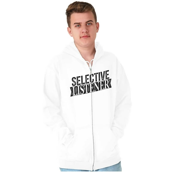 Sarcastic Attitude Selective Listener Zip Up Hoodie Men's Women's Brisco Brands M