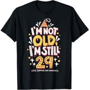 Sarcastic Birthday Joke I'm 29 Plus Shipping And Handling T-Shirt