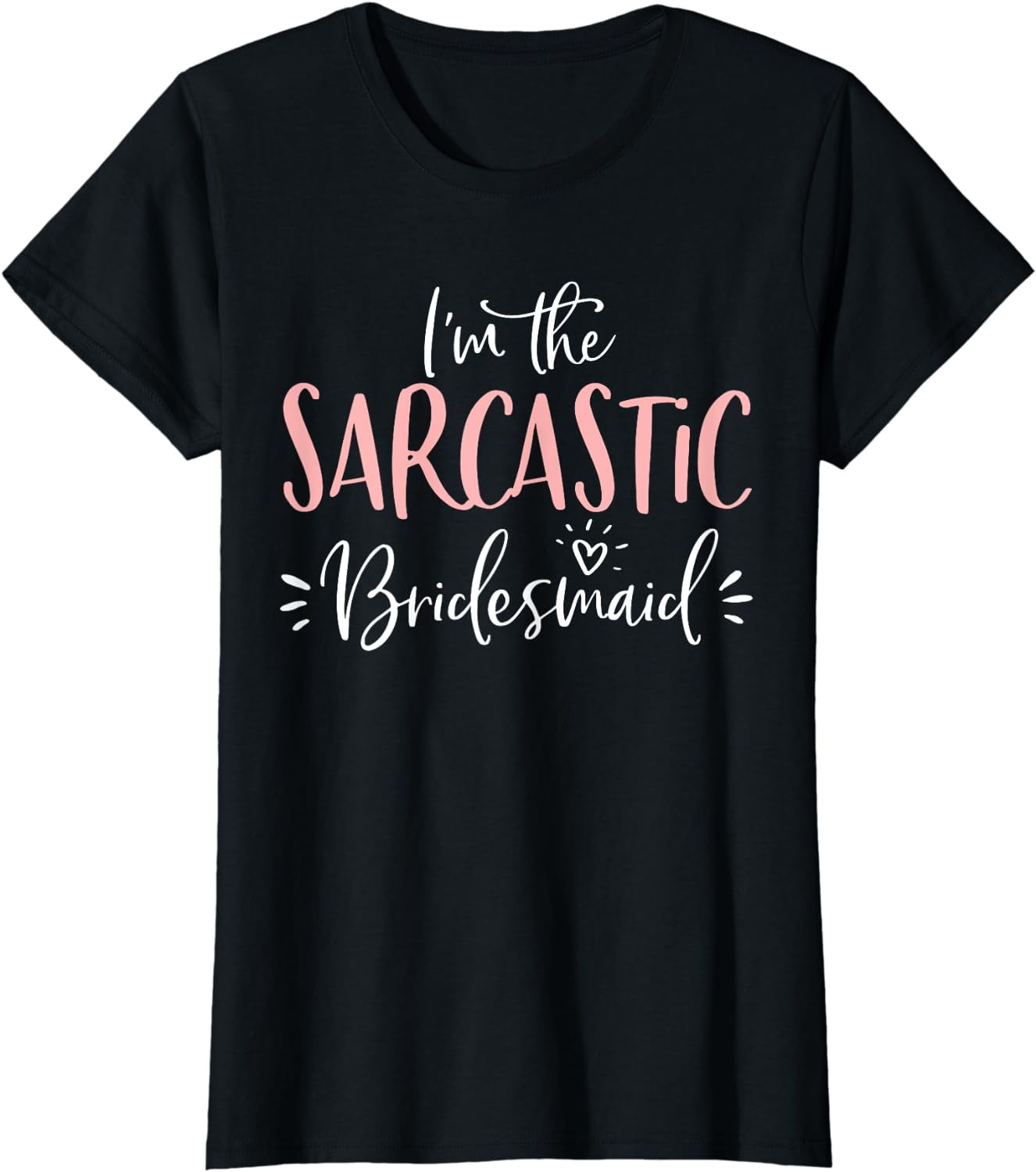 Sarcastic Bridesmaid Funny Group Matching Bachelorette Party T-Shirt ...
