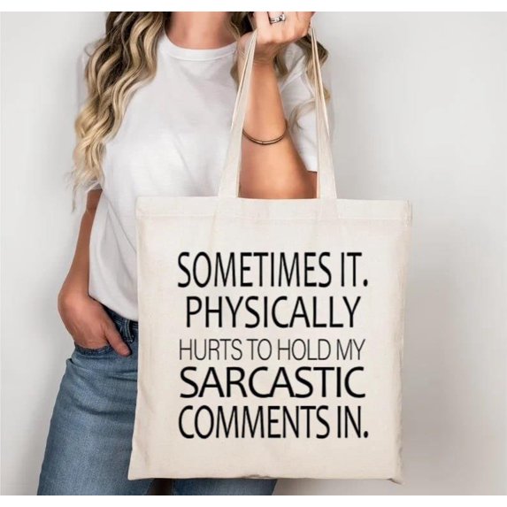 Snarky Comments Examples Sarcastic Comments Tote Bag Funny Quote Graphic for Snarky Humor Fans ...