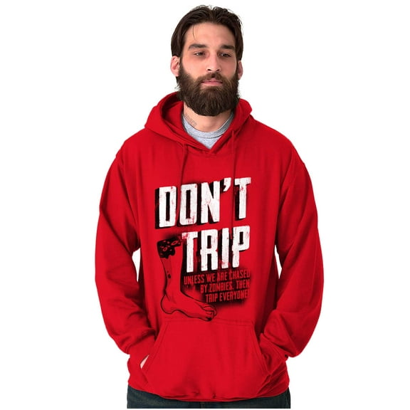 Sarcastic Don't Trip Zombie Joke Hoodie Sweatshirt Women Men Brisco Brands S