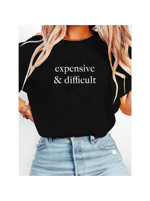 Sarcastic Expensive and Difficult Print Tshirts Luxury Problems Graphic Tees First World Problems Funny Gift Short Sleeve Casual Tops Cotton Shirts Black,M