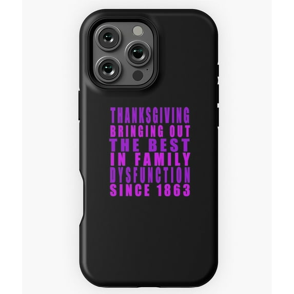Sarcastic Family Dysfunction Gift Phone Case for iPhone 16 15 14 13 12 11 Pro Max