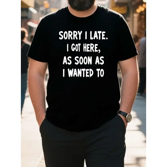 Sarcastic Funny Punctuality Quote Men Plus Size Short Sleeve Graphic T-Shirt