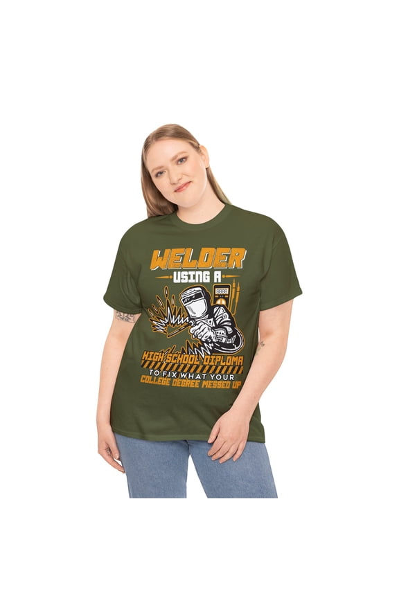 Sarcastic Funny Welder Saying Welding Shirt