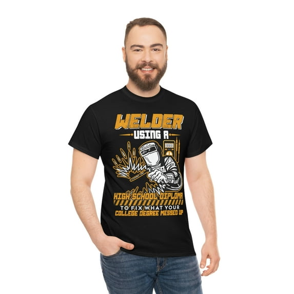 Sarcastic Funny Welder Saying Welding Shirt