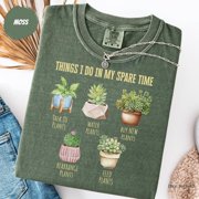 Sarcastic Gardening Shirt, Funny Planting Tee For Women, Gardener Gift for Plant Lover, Funny Quote Gardening Top
