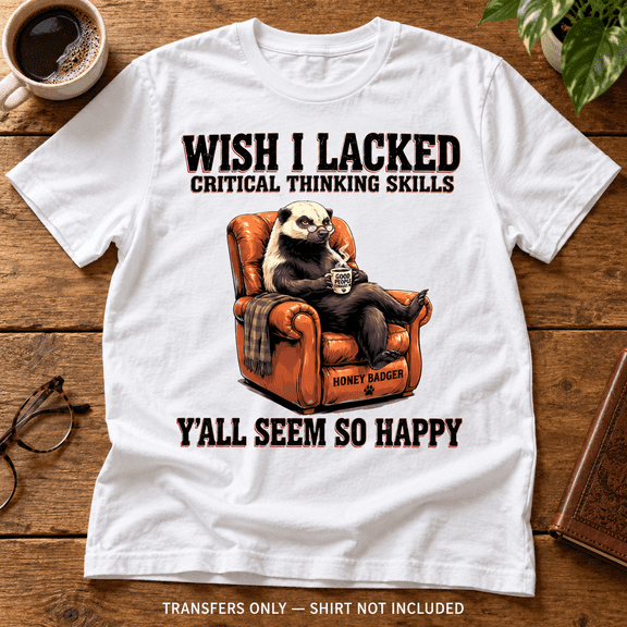 Sarcastic Honey Badger Critical Thinking Ready-to-Press Apparel Heat Transfers, 8 × 8 Inches, 3-Pack