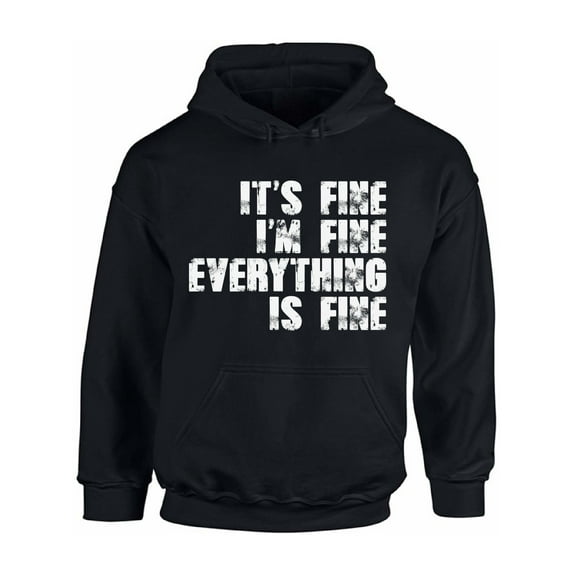 Sarcastic Hoodie Unisex I'm Fine Sweatshirt Funny Quotes Depression Mental Health Graphic Hooded Sweater