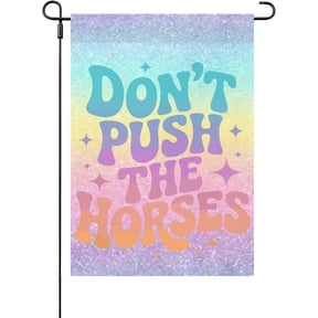 Sarcastic Horses Meme Seasonal Garden Flag, Double Sided Small Yard Banner, 12 x 18 Inch