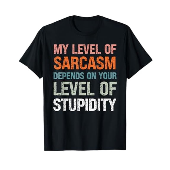 Sarcastic Humor Graphic T-Shirt for Dads - Funny Father's Day Gift