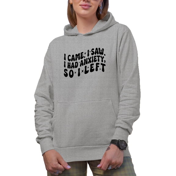 Sarcastic I Came, I Saw, I Had Anxiety, So I Left Quote, Groovy Retro Wavy Text Merch Gift, Heather Grey Hooded Sweatshirt or Hoodie, XL