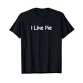 thumbnail image 1 of Sarcastic, I Like Pie, Funny, Joke, Family T-Shirt, 1 of 5