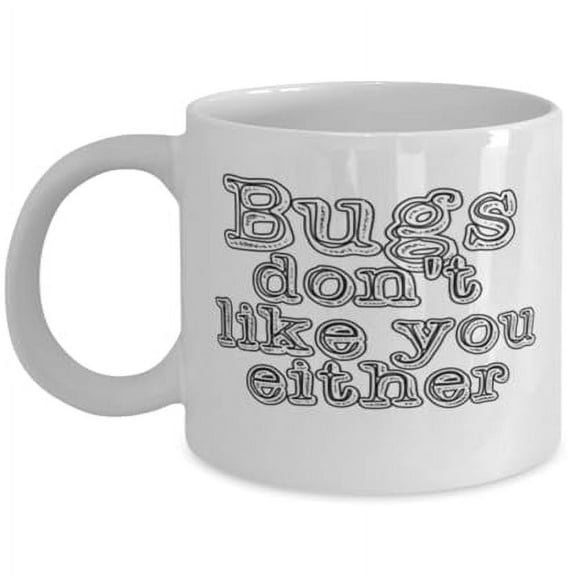 Sarcastic Insect 11 oz Coffee Mug - Funny Gift for Bug Lovers White Ceramic