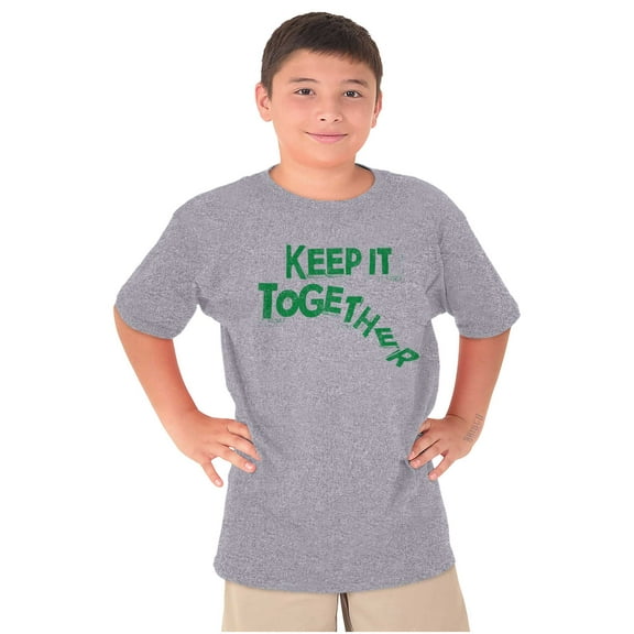 Sarcastic Keep It Together Joke Crewneck T Shirts Boy Girl Teen Brisco Brands S