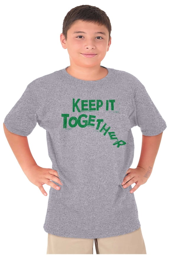 Sarcastic Keep It Together Joke Crewneck T Shirts Boy Girl Teen Brisco Brands X