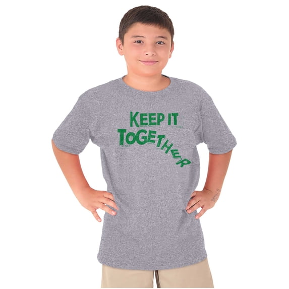 Sarcastic Keep It Together Joke Crewneck T Shirts Boy Girl Teen Brisco Brands X