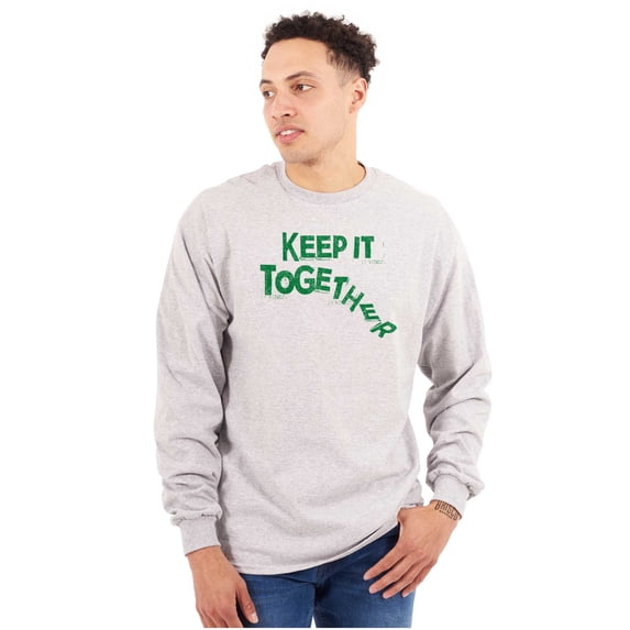 Sarcastic Keep It Together Joke Long Sleeve TShirt Men Women Brisco Brands S