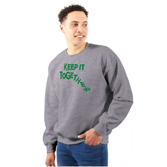Sarcastic Keep It Together Joke Sweatshirt for Men or Women Brisco Brands S