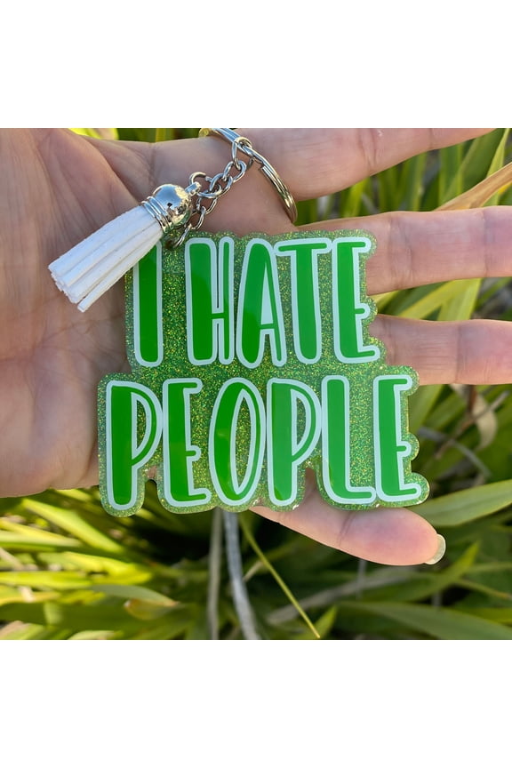 Sarcastic Keychain, I Hate People Keychain, Antisocial Gift, Birthday Gift for Friend, Introvert Gift, Funny Gift for Men, Coworker Gift (1 keychain)