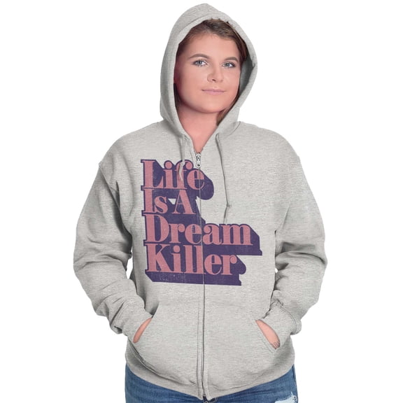 Sarcastic Life is a Dream Killer Joke Womens Plus Size Graphic Zipper Hoodie Brisco Brands 5X