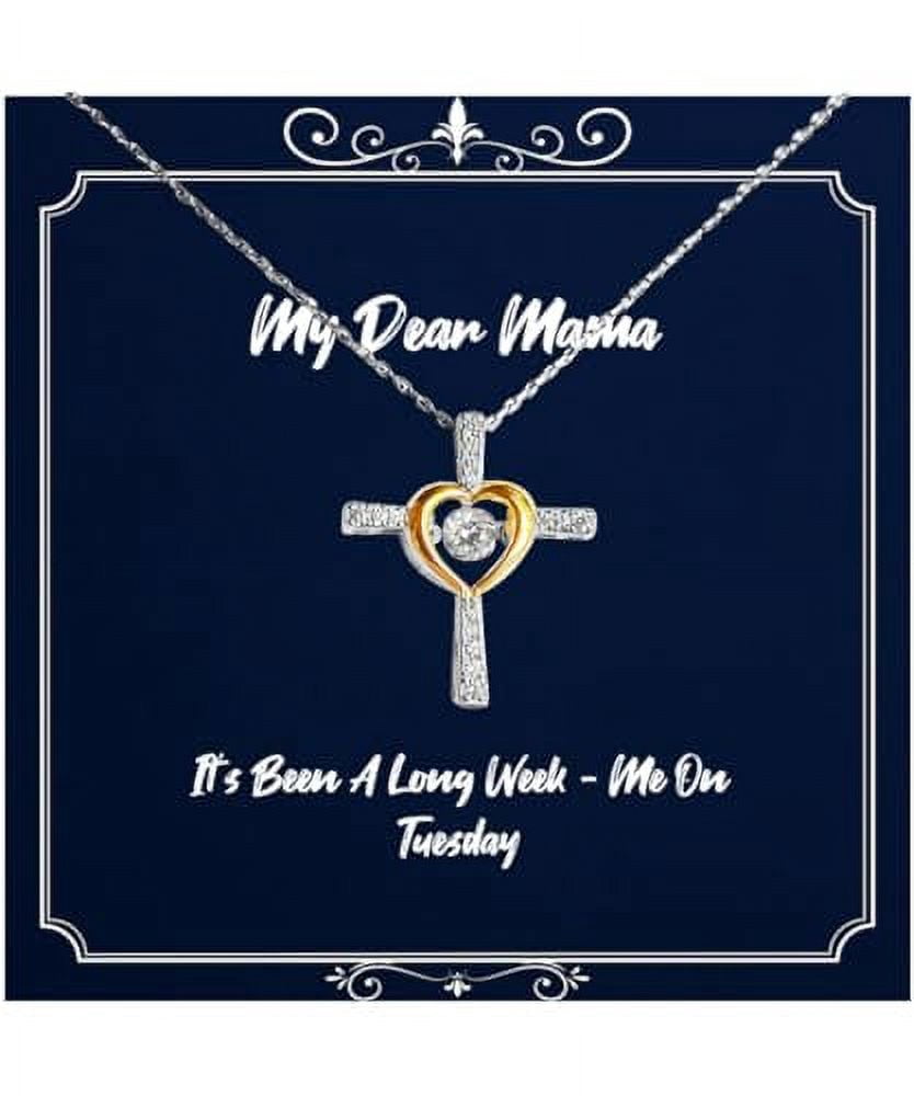 Sarcastic Mama Cross Dancing Necklace, It's Been A Long Week. Me On, Gifts For Mom, Present From Son Daughter, Jewelry For Mama, Mom gifts, Mothers day gifts, Unique gifts for mom, Best gifts for
