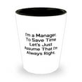thumbnail image 1 of Sarcastic Manager Shot Glass, I'm a Manager. To Save Time Let's Just, Gifts For Coworkers, Present From Boss, Ceramic Cup For Manager, 1 of 1