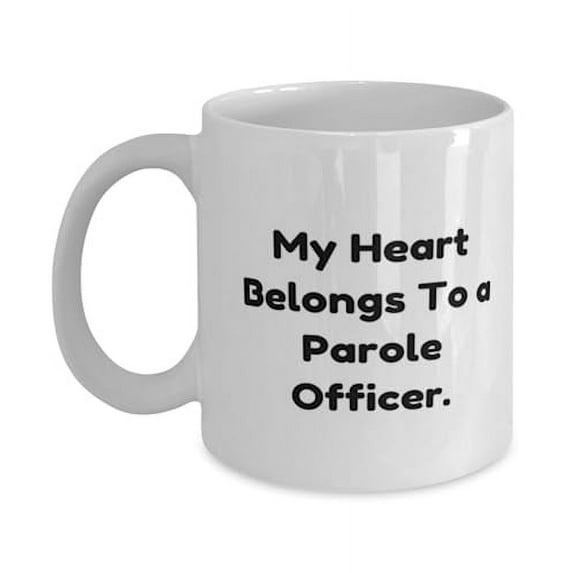 Sarcastic Parole officer Gifts, My Heart Belongs To a Parole Officer, Parole officer 15oz Mug From Boss, Cup For Coworkers, Cheap gifts for parole officers, Inexpensive gifts for parole officers,