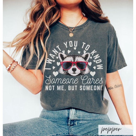 Sarcastic Raccoon Valentine Graphic T-Shirt – “Someone Cares, Not Me” Funny Comfort Colors Tee