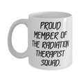 thumbnail image 1 of Sarcastic Radiation therapist 15oz Mug, PROUD MEMBER OF THE RADIATION, Present For Colleagues, Useful Gifts From Coworkers, Funny mug, mug, Gift mug, 1 of 2
