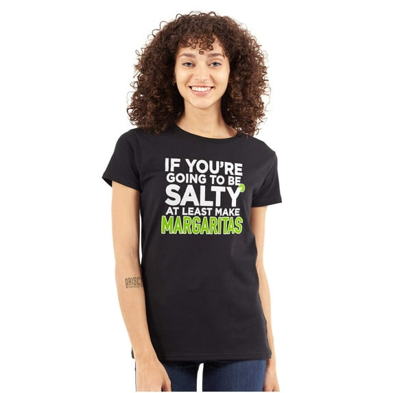 Sarcastic Salty Margarita Joke Womens Slim Fit Graphic Tee Brisco Brands L