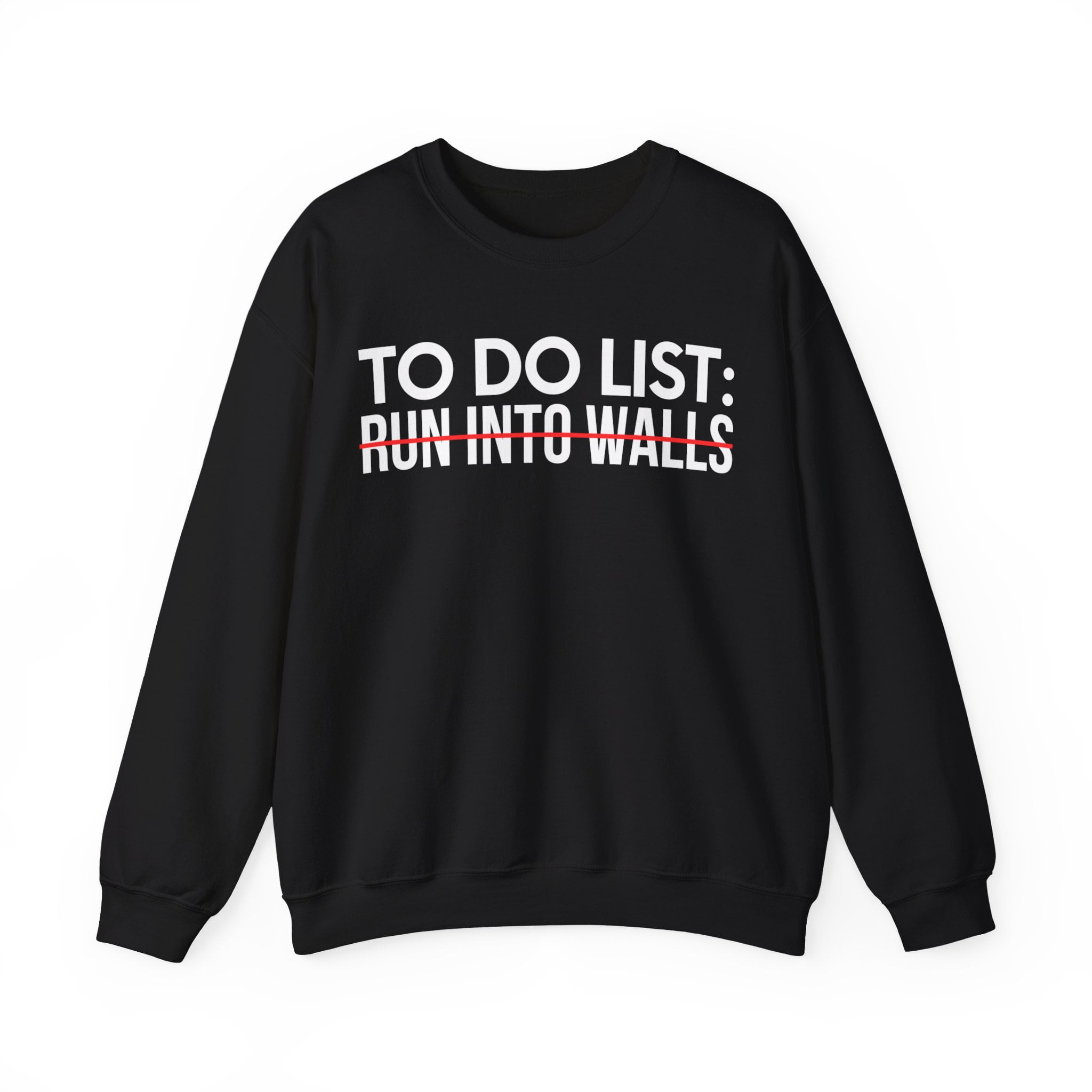 Sarcastic Saying To Do List On Run into Walls Women Gildan 18000