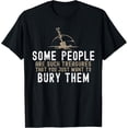 thumbnail image 1 of Sarcastic, Some People Are Such Treasures Funny Dark Humor T-ShirtBrand clothing, men and women can wear, black, white, gifts., 1 of 4