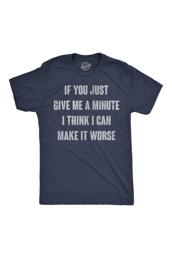 Sarcastic TShirt Funny Saying Tee Offensive Humor Gift